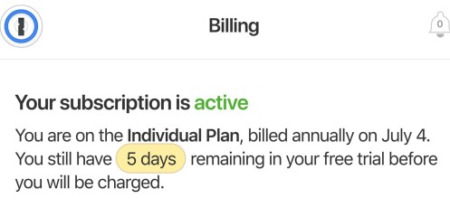 This *seriously* impresses me—most companies expire a trial period at the time you subscribe. Kudos AgileBits for doing the right thing!