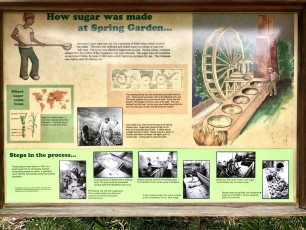 Info panel on how sugar was made at Spring Garden Plantation